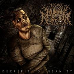Human Rejection : Decrepit to Insanity